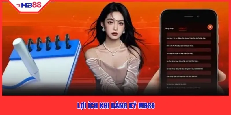 Lợi ích khi đăng ký MB88